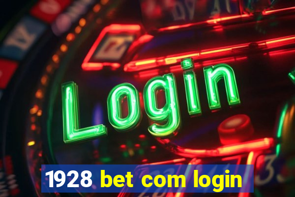 1928 bet com login